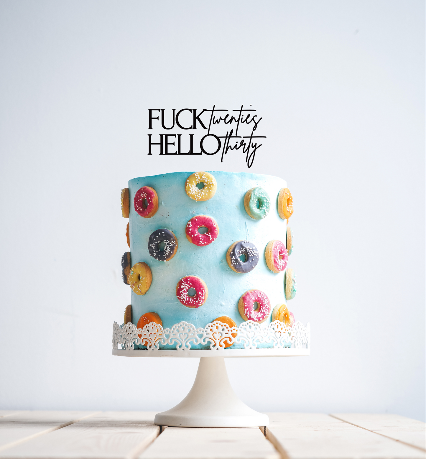 Fuck Twenties Hello Thirty Cake Topper