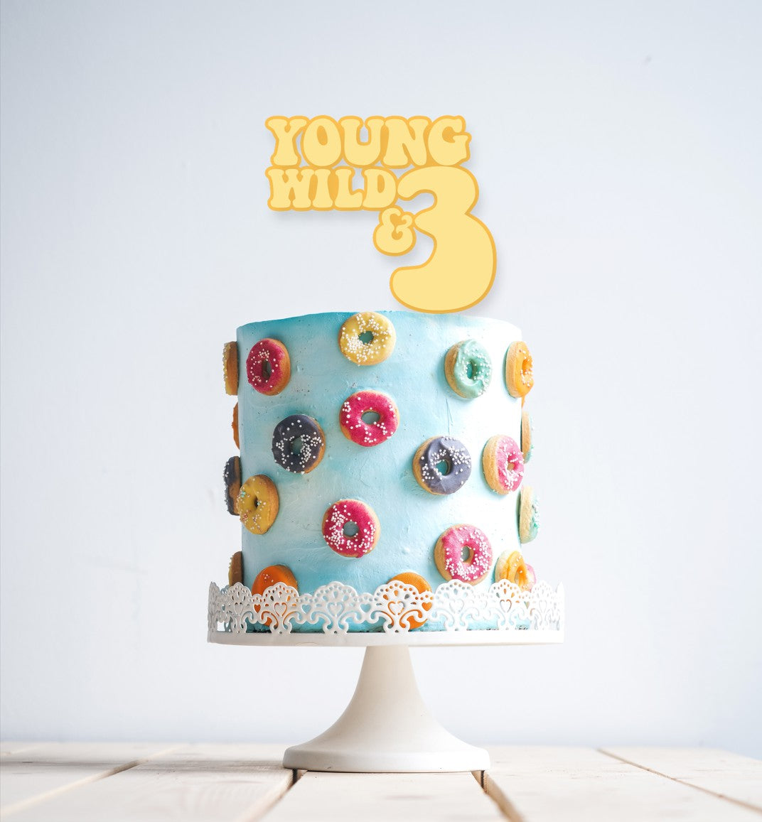 Young Wild and 3 Cake Topper