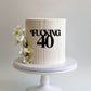 Fucking 40 Cake Fropper | Front Topper | Sign