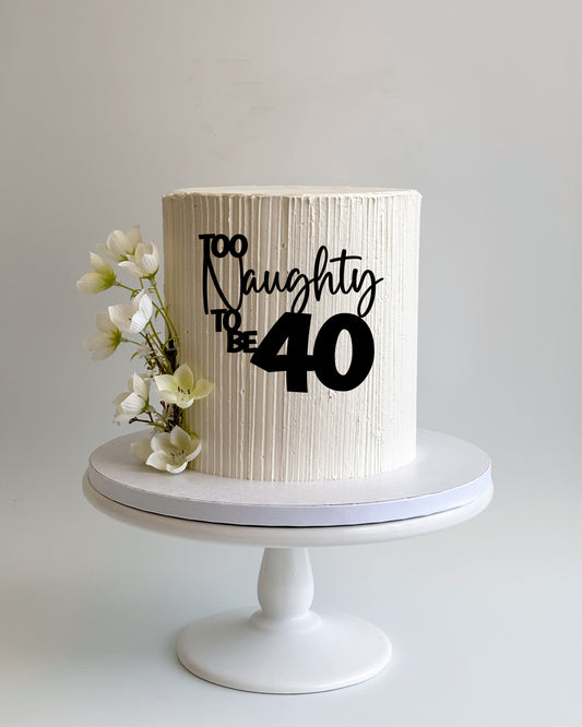 Too Naughty to be 50 Cake Topper or Front Topper