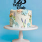 The Year Club Cake Topper